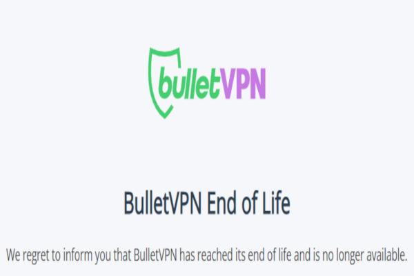 BulletVPN đóng cửa đột ngột, khách hàng “mãi mãi” bị bỏ rơi